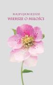 Okładka książki Najpiękniejsze wiersze o miłości