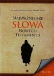 Najważniejsze słowa Nowego Testamentu cz. 2. Autor: Cholewa Marcin, Gilski Marek. Dadada.pl Okładka książki Najważniejsze słowa Nowego Testamentu cz. 2