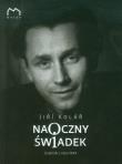 Naoczny świadek. Autor: Kolar Jiri. Dadada.pl Okładka książki Naoczny świadek