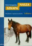 Nasza szkapa. Autor: Konopnicka Maria. Dadada.pl Okładka książki Nasza szkapa