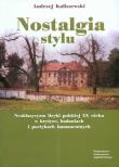 Nostalgia stylu. Autor: Kaliszewski Andrzej. Dadada.pl Okładka książki Nostalgia stylu