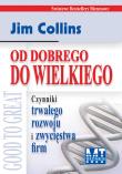 Od dobrego do wielkiego. Autor: Jim Collins. Dadada.pl Okładka książki Od dobrego do wielkiego