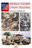 Oddziały elitarne II wojny światowej. Autor: Sutherland Jonathan. Dadada.pl Okładka książki Oddziały elitarne II wojny światowej