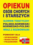 Opiekun osób chorych i starszych.pol-nor, nor-pol. Autor: Lemańska Aleksandra, Gut Dawid. Dadada.pl Okładka książki Opiekun osób chorych i starszych.pol-nor, nor-pol