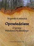 Opowiedziane. Autor: Kaniewska Bogumiła. Dadada.pl Okładka książki Opowiedziane