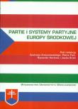 Partie i systemy partyjne Europy Środkowej. Wydawca: Wydawnictwo Uniwersytetu Wrocławskiego. Dadada.pl Opakowanie Partie i systemy partyjne Europy Środkowej