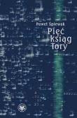 Pięć ksiąg Tory Komentarze. Autor: Śpiewak Paweł. Dadada.pl Okładka książki Pięć ksiąg Tory Komentarze