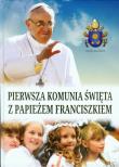 Okładka książki Pierwsza Komunia Święta z papieżem Franciszkiem