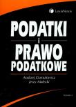 Podatki i prawo podatkowe. Autor: Gomułowicz Andrzej, Małecki Jerzy. Dadada.pl Okładka książki Podatki i prawo podatkowe