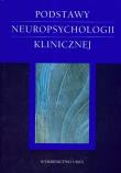 Okładka książki Podstawy neuropsychologii klinicznej