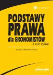 Podstawy prawa dla ekonomistów i nie tylko. Autor: Jabłońska-Bonca Jolanta. Dadada.pl Okładka książki Podstawy prawa dla ekonomistów i nie tylko