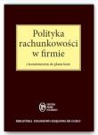 Okładka książki Polityka rachunkowości w firmie z komentarzem do planu kont