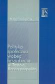 Okładka książki Polityka społeczna wobec bezrobocia