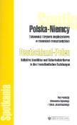 Polska Niemcy Tożsamość i kryteria bezpieczeństwa w stosunkach transatlantyckich. Wydawca: Polski Instytut Spraw Międzynarodowych. Dadada.pl Opakowanie Polska Niemcy Tożsamość i kryteria bezpieczeństwa w stosunkach transatlantyckich