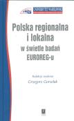 Polska regionalna i lokalna w świetle badań EUROREG-u. Autor: Gorzelak Grzegorz. Dadada.pl Okładka książki Polska regionalna i lokalna w świetle badań EUROREG-u