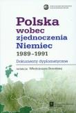Opakowanie Polska wobec zjednoczenia Niemiec 1989-1991 dokumenty dyplomatyczne