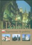 Polska Zaproszenie do podróży. Autor: Bilińska Agnieszka, Biliński Władysław. Dadada.pl Okładka książki Polska Zaproszenie do podróży