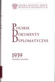 Polskie Dokumenty Dyplomatyczne 1939 wrzesień-grudzień. Autor: Wojciech Rojek (red.). Dadada.pl Okładka książki Polskie Dokumenty Dyplomatyczne 1939 wrzesień-grudzień