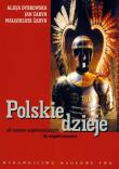 Polskie dzieje od czasów najdawniejszych do współczesności. Autor: Dybkowska Alicja, Żaryn Jan, Żaryn Małgorzata. Dadada.pl Okładka książki Polskie dzieje od czasów najdawniejszych do współczesności