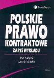 Polskie prawo kontraktowe. Zarys wykładu. Autor: Mojak Jan, Widło Jacek. Dadada.pl Okładka książki Polskie prawo kontraktowe. Zarys wykładu