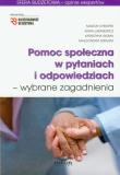 Pomoc społeczna w pytaniach i odpowiedziach. Autor: Chrapek Marcin, Łukasiewicz Anna, Słoma Katarzyna. Dadada.pl Okładka książki Pomoc społeczna w pytaniach i odpowiedziach