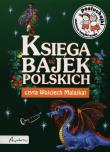 Posłuchajki. Księga bajek polskich MP3 - Audiobook. Autor: Siejnicki Jan Krzysztof, czyta Wojciech Malajkat. Dadada.pl Okładka książki Posłuchajki. Księga bajek polskich MP3 - Audiobook