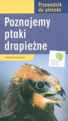 Poznajemy ptaki drapieżne MULTICO. Autor: Kruszewicz Andrzej G.. Dadada.pl Okładka książki Poznajemy ptaki drapieżne MULTICO