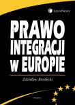 Prawo integracji w Europie. Autor: Brodecki Zdzisław. Dadada.pl Okładka książki Prawo integracji w Europie