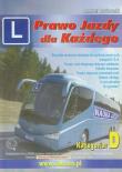 Prawo jazdy dla każdego kategoria D Liwona. Autor: Czyżewski Andrzej, Papuga Mariusz, Papuga Zbigniew. Dadada.pl Okładka książki Prawo jazdy dla każdego kategoria D Liwona