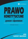 Prawo konstytucyjne w pytaniach i odpowiedziach. Autor: Granat Mirosław. Dadada.pl Okładka książki Prawo konstytucyjne w pytaniach i odpowiedziach