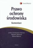 Prawo ochrony środowiska Komentarz. Autor: Ciechanowicz-McLean Janina, Bukowski Zbigniew, Rakoczy Bartosz. Dadada.pl Okładka książki Prawo ochrony środowiska Komentarz