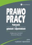 Prawo pracy Podręcznik w pytaniach i odpowiedziach. Autor: Gersdorf Małgorzata, Rączka Krzysztof. Dadada.pl Okładka książki Prawo pracy Podręcznik w pytaniach i odpowiedziach