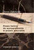Prawo twórcy do wynagrodzenia w prawie autorskim. Autor: Sokołowska Dorota. Dadada.pl Okładka książki Prawo twórcy do wynagrodzenia w prawie autorskim