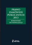 Prawo zamówień publicznych 2013. Komentarz do nowelizacji. Autor: Gawrońska-Baran Andrzela, Smerd Agata, Hryc-Ląd Agata. Dadada.pl Okładka książki Prawo zamówień publicznych 2013. Komentarz do nowelizacji