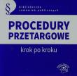 Procedury przetargowe krok po kroku. Wydawca: Wiedza i Praktyka. Dadada.pl Opakowanie Procedury przetargowe krok po kroku