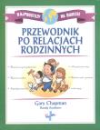 Okładka książki Przewodnik po relacjach rodzinnych