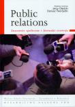 Public relations. Znaczenie społeczne i kierunki rozwoju. Wydawca: Wydawnictwo Naukowe PWN. Dadada.pl Opakowanie Public relations. Znaczenie społeczne i kierunki rozwoju