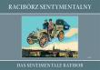 Racibórz sentymentalny Das sentimentale Ratibor. Autor: Wawoczny Grzegorz. Dadada.pl Okładka książki Racibórz sentymentalny Das sentimentale Ratibor