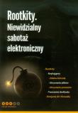 Rootkity Niewidzialny sabotaż elektroniczny. Wydawca: CSH. Dadada.pl Opakowanie Rootkity Niewidzialny sabotaż elektroniczny