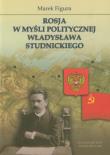 Rosja w myśli politycznej Władysława Studnickiego. Autor: Figura Marek. Dadada.pl Okładka książki Rosja w myśli politycznej Władysława Studnickiego