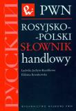 Rosyjsko-polski słownik handlowy. Autor: Jochym-Kuszlikowa Ludwika, Kossakowska Elżbieta. Dadada.pl Okładka książki Rosyjsko-polski słownik handlowy