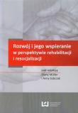 Opakowanie Rozwój i jego wspieranie w perspektywie rehabilitacji i resocjalizacji