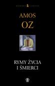 Okładka książki Rymy Życia i Śmierci - Amos Oz