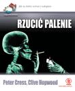 Rzucić palenie 52 wspaniałe pomysły. Autor: Peter Cross, Clive Hopwood. Dadada.pl Okładka książki Rzucić palenie 52 wspaniałe pomysły