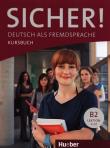 Sicher B2 1-12 Kursbuch. Autor: Perlmann-Balme Michaela, Schwalb Susanne. Dadada.pl Okładka książki Sicher B2 1-12 Kursbuch