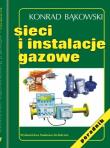 Sieci i instalacje gazowe. Autor: Bąkowski Konrad. Dadada.pl Okładka książki Sieci i instalacje gazowe