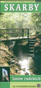 Skarby lasów rudzkich. Między Gliwicami, Rybnikiem a Raciborzem. Wydawca: WAW. Dadada.pl Opakowanie Skarby lasów rudzkich. Między Gliwicami, Rybnikiem a Raciborzem