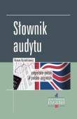 Słownik audytu. Autor: Kozierkiewicz Roman. Dadada.pl Okładka książki Słownik audytu