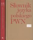 Słownik języka polskiego PWN t.1-2. Autor: Drabik Lidia, Sobol Elżbieta. Dadada.pl Okładka książki Słownik języka polskiego PWN t.1-2