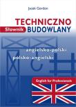 Słownik tech.-budowlany ang-pol, pol-ang. Autor: Gordon Jacek. Dadada.pl Okładka książki Słownik tech.-budowlany ang-pol, pol-ang